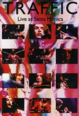 TRAFFIC - Live At Santa Monica '72