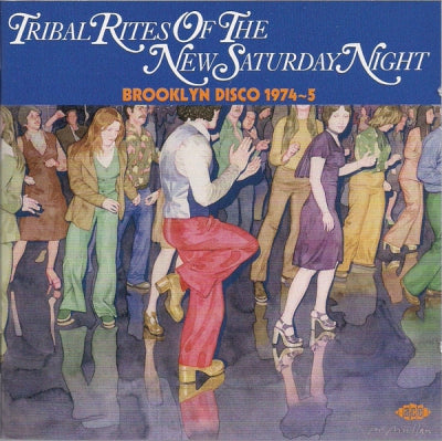 VARIOUS ARTISTS - Tribal Rites Of The New Saturday Night (Brooklyn Disco 1974-5)