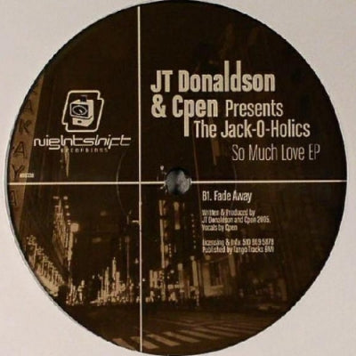 JT DONALDSON & CPEN PRESENTS THE JACK-O-HOLICS - So Much Love EP