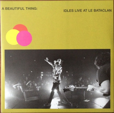 IDLES - A Beautiful Thing: Idles Live At Le Bataclan