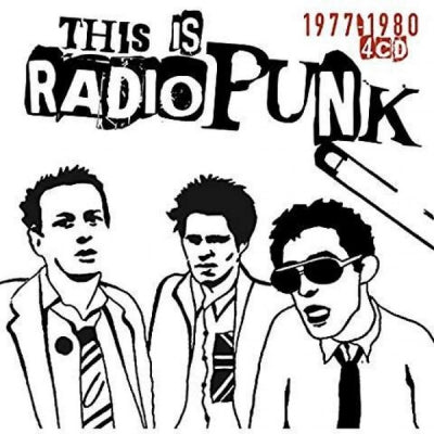 VARIOUS - This Is Radio Punk (1977-1980)