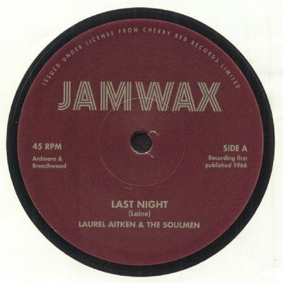 LAUREL AITKEN & THE SOULMEN - Last Night / Don't Break Your Promises