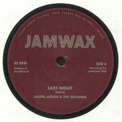 LAUREL AITKEN & THE SOULMEN - Last Night / Don't Break Your Promises