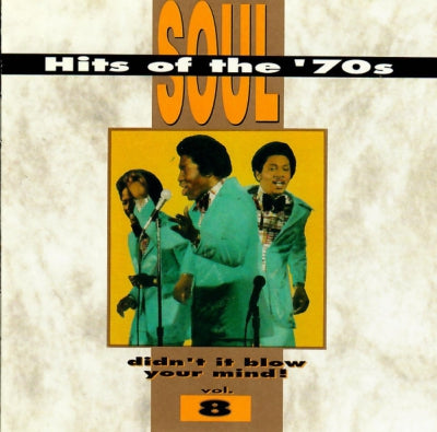 VARIOUS - Soul Hits Of The '70s - Didn't It Blow Your Mind, Vol. 8