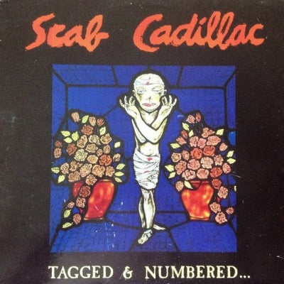 SCAB CADILLAC - Tagged & Numbered... ...Tales Of The Urban Tundra