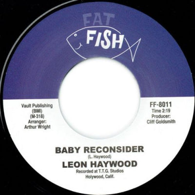 LEON HAYWOOD / FAT FISH ORCHESTRA - Baby Reconsider / Goin' Back To New Orleans