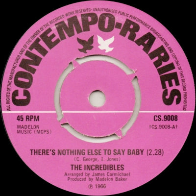 THE INCREDIBLES - There's Nothing Else To Say Baby / Another Dirty Deal