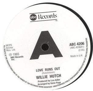 WILLIE HUTCH / BOBBY HUTTON - Love Runs Out / Lend A Hand