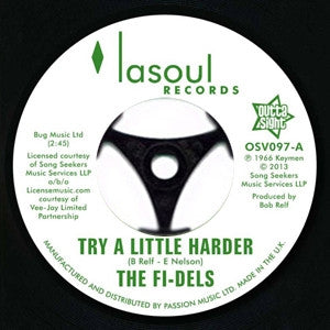 THE FI-DELS - Try A Little Harder / You Never Do Right (My Baby)