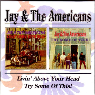 JAY & THE AMERICANS - Livin' Above Your Head / Try Some Of This!