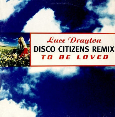 LUCE DRAYTON - To Be Loved / All In Vain
