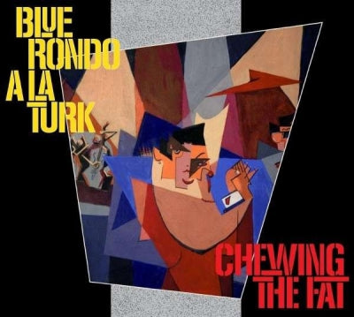 BLUE RONDO A LA TURK - Chewing The Fat