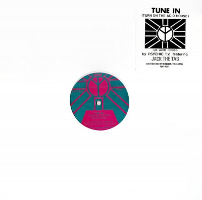 PSYCHIC T.V. FEATURING JACK THE TAB - Tune In (Turn On The Acid House)
