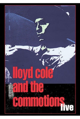LLOYD COLE AND THE COMMOTIONS - Live