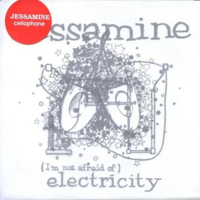 JESSAMINE - Cellophane / (I'm Not Afraid Of) Electricity
