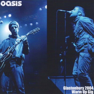 OASIS - Glastonbury 2004 Warm Up Gig