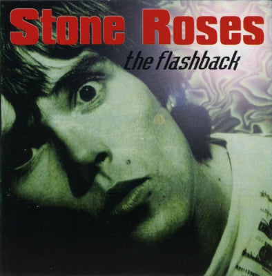 THE STONE ROSES - The Flashback