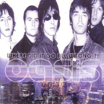OASIS - Where Did It Go All Wrong?!