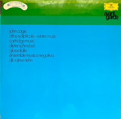 JOHN CAGE / DIETER SCHNEBEL - ENSEMBLE MUSICA NEGATIVA, RAINER RIEHN - Atlas Eclipticalis • Winter Music • Cartridge Music / Glossolalie
