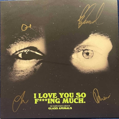 GLASS ANIMALS - I Love You So F***ing Much