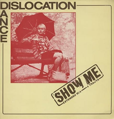 DISLOCATION DANCE - Show Me