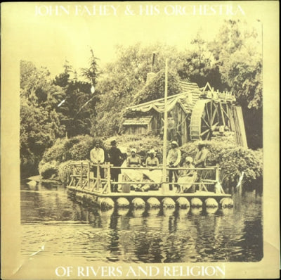 JOHN FAHEY AND HIS ORCHESTRA - Of Rivers And Religion