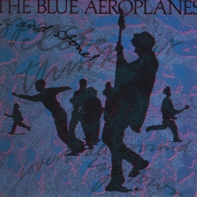 THE BLUE AEROPLANES - ....And Stones