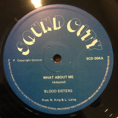 BLOOD SISTERS - What About Me / I'd Rather Go Blind