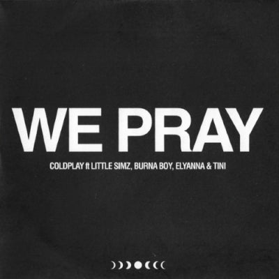 COLDPLAY - We Pray (Featuring Little Simz, Burna Boy, Elyanna & Tim)