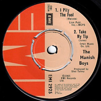 THE MANISH BOYS / DAVY JONES & THE LOWER 3RD - I Pity The Fool / Take My Tip / You've Got A Habit Of Leaving / Baby Loves That Way