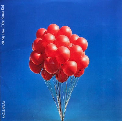 COLDPLAY - All My Love / The Karate Kid