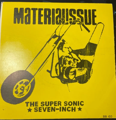 MATERIALISSUE - The Super Sonic Seven-Inch