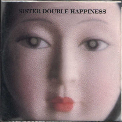 SISTER DOUBLE HAPPINESS - Don't Worry