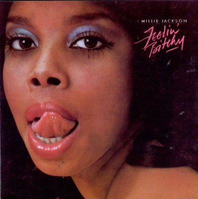 MILLIE JACKSON - Feelin' Bitchy