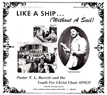 PASTOR T. L. BARRETT AND THE YOUTH FOR CHRIST CHOIR - Like A Ship... (Without A Sail)