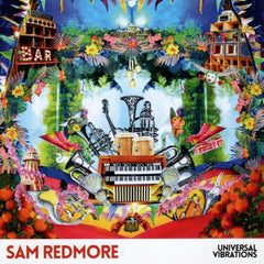 SAM REDMORE - Universal Vibrations