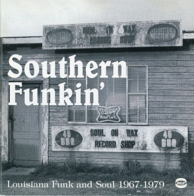 VARIOUS ARTISTS - Southern Funkin' - Louisiana Funk & Soul 1967-1979