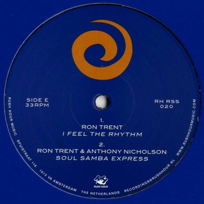 RON TRENT / RON TRENT & ANTHONY NICHOLSON / USG FEATURING MONICA ELAM - I Feel The Rhythm / Soul Samba Express / Life 4 Living / Space Ridims