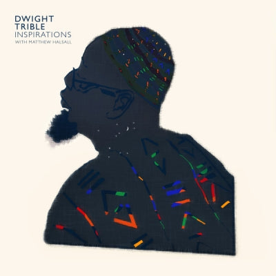 DWIGHT TRIBLE WITH MATTHEW HALSALL - Inspirations