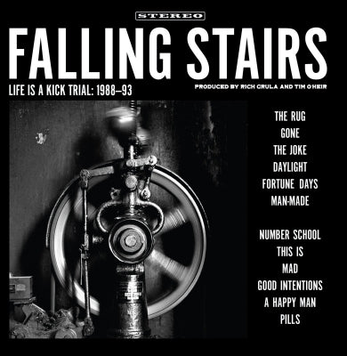 FALLING STAIRS - Life Is A Kick Trial: 1988-93