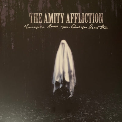 THE AMITY AFFLICTION - Everyone Loves You... Once You Leave Them