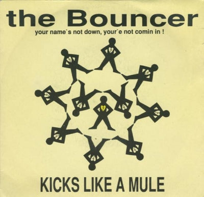 KICKS LIKE A MULE - The Bouncer