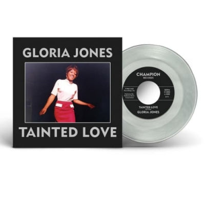 GLORIA JONES - Tainted Love / My Bad Boy's Comin' Home