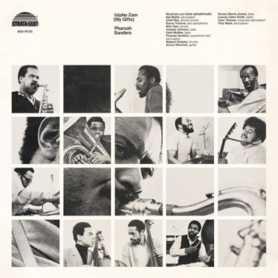 PHAROAH SANDERS - Izipho Zam (My Gifts)