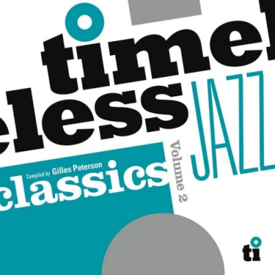 GILLES PETERSON - Timeless Jazz Classics Volume 2