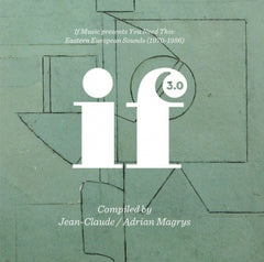 JEAN-CLAUDE / ADRIAN MAGRYS - If Music Presents You Need This: Eastern European Sounds (1970-1986)
