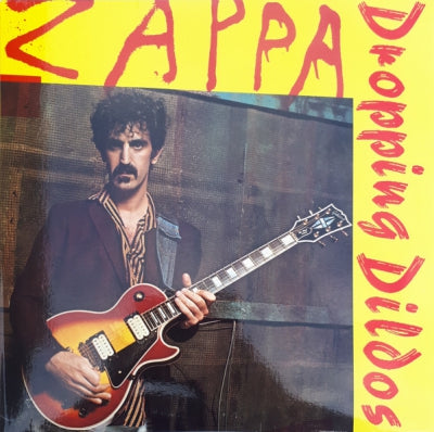 FRANK ZAPPA - Dropping Dildos