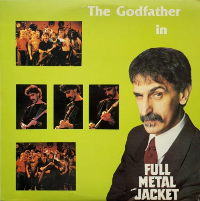 FRANK ZAPPA - The Godfather In Full Metal Jacket