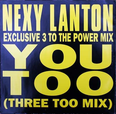 NEXY LANTON - You Too (Three Too Mix)