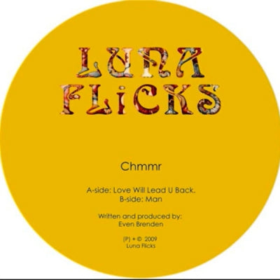 CHMMR - Love Will Lead U Back / Man